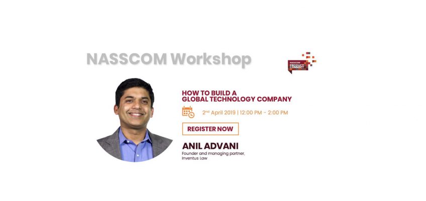 Inventus Law Founder Anil Advani Speaking @ NASSCOM Product Enclave in Delhi on April 2