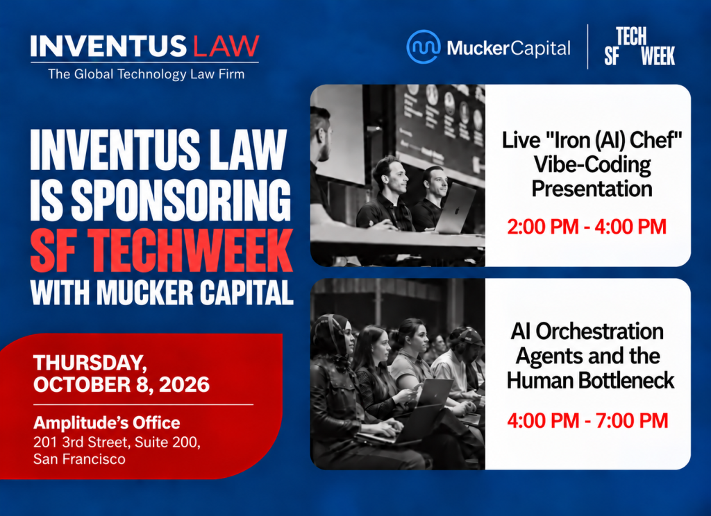Inventus Law is sponsoring SF Tech Week with Mucker Capital on Thursday, October 8, 2026